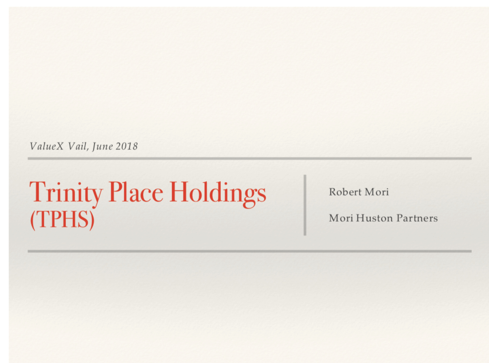 Trinity Place Holdings (TPHS) - ValueXVail 2018